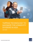 Tapping Technology to Maximize the Longevity Dividend in Asia - eBook