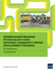 Gender Mainstreaming in KALAHI-CIDSS National Community-Driven Development Program : An Assessment - eBook