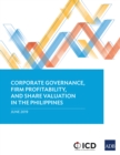 Corporate Governance, Firm Profitability, and Share Valuation in the Philippines - eBook