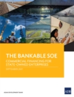 The Bankable SOE : Commercial Financing for State-Owned Enterprises - eBook