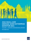 Asia Small and Medium-Sized Enterprise Monitor 2021 : Volume I-Country and Regional Reviews - eBook