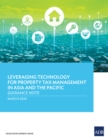 Leveraging Technology for Property Tax Management in Asia and the Pacific-Guidance Note - eBook