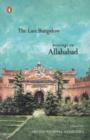 Last Bungalow : Writings on Allahabad - eBook