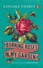 Burning Roses in My Garden - eBook