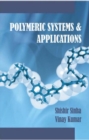Polymeric Systems And Applications - eBook