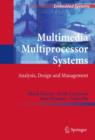 Multimedia Multiprocessor Systems : Analysis, Design and Management - eBook