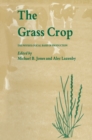 The Grass Crop : The Physiological basis of production - eBook