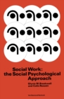 Social Work: the Social Psychological Approach - eBook