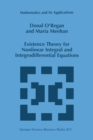 Existence Theory for Nonlinear Integral and Integrodifferential Equations - eBook