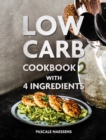 Low Carb Cookbook with 4 Ingredients 2 - Book