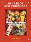 In Case of Lost Childhood : Leon Keer 3D Artworks - Book