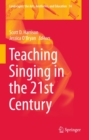 Teaching Singing in the 21st Century - eBook