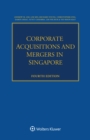 Corporate Acquisitions and Mergers in Singapore - eBook