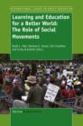 Learning and Education for a Better World : The Role of Social Movements - eBook