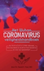 Het Wuhan coronavirus veiligheidshandboek : De 2019-nCoV & COVID-uitbraak; hoe bescherm je jezelf en hoe bereid je je voor op quarantine? - Book