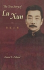 The True Story of Lu Xun - Book