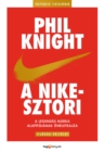 A Nike-sztori : (Ifjusagi valtozat) - eBook