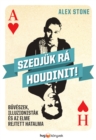 Szedjuk ra Houdinit! - eBook