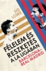 Felelem es reszketes a La Ligaban - eBook