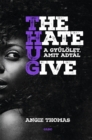 The Hate U Give - A gyulolet, amit adtal - eBook