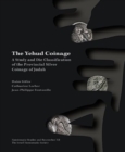 The Yehud Coinage : A Study and Die Classification of the Provincial Silver Coinage of Judah - Book