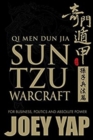 Qi Men Dun Jia Sun Tzu Warcraft : For Business, Politics & Absolute Power - Book