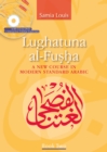 Lughatuna al-Fusha: Book 2 : A New Course in Modern Standard Arabic - Book