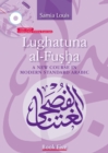 Lughatuna al-Fusha: Book 5 : A New Course In Modern Standard Arabic - Book
