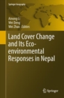 Land Cover Change and Its Eco-environmental Responses in Nepal - eBook