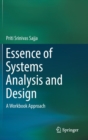 Essence of Systems Analysis and Design : A Workbook Approach - Book