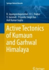 Active Tectonics of Kumaun and Garhwal Himalaya - eBook