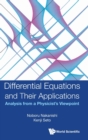 Differential Equations And Their Applications: Analysis From A Physicist's Viewpoint - Book