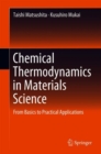 Chemical Thermodynamics in Materials Science : From Basics to Practical Applications - eBook