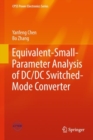 Equivalent-Small-Parameter Analysis of DC/DC Switched-Mode Converter - eBook