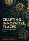 Crafting Innovative Places for Australia's Knowledge Economy - eBook