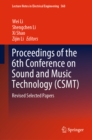 Proceedings of the 6th Conference on Sound and Music Technology (CSMT) : Revised Selected Papers - eBook