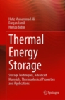 Thermal Energy Storage : Storage Techniques, Advanced Materials, Thermophysical Properties and Applications - eBook