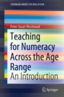 Teaching for Numeracy Across the Age Range : An Introduction - eBook