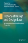 History of Design and Design Law : An International and Interdisciplinary Perspective - eBook