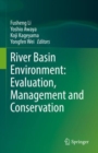 River Basin Environment: Evaluation, Management and Conservation - eBook