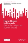 Higher Degree by Research : Factors for Indigenous Student Success - eBook