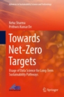 Towards Net-Zero Targets : Usage of Data Science for Long-Term Sustainability Pathways - eBook