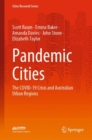 Pandemic Cities : The COVID-19 Crisis and Australian Urban Regions - eBook