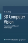 3D Computer Vision : Foundations and Advanced Methodologies - eBook