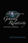 Introduction To General Relativity: Solutions To Problems - eBook