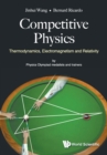 Competitive Physics: Thermodynamics, Electromagnetism And Relativity - Book