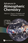 Advances In Atmospheric Chemistry - Volume 2: Organic Oxidation And Multiphase Chemistry - eBook