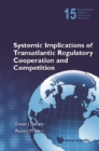 Systemic Implications Of Transatlantic Regulatory Cooperation And Competition - eBook