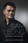 Sam Leong : Defining A Culinary Ico - eBook