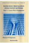 Water Wave Propagation Over Uneven Bottoms (In 2 Parts) - eBook